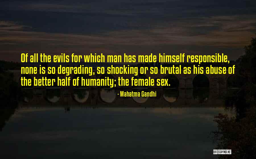 Sex Abuse Quotes By Mahatma Gandhi Sex Abuse Quotes By Mahatma Gandhi