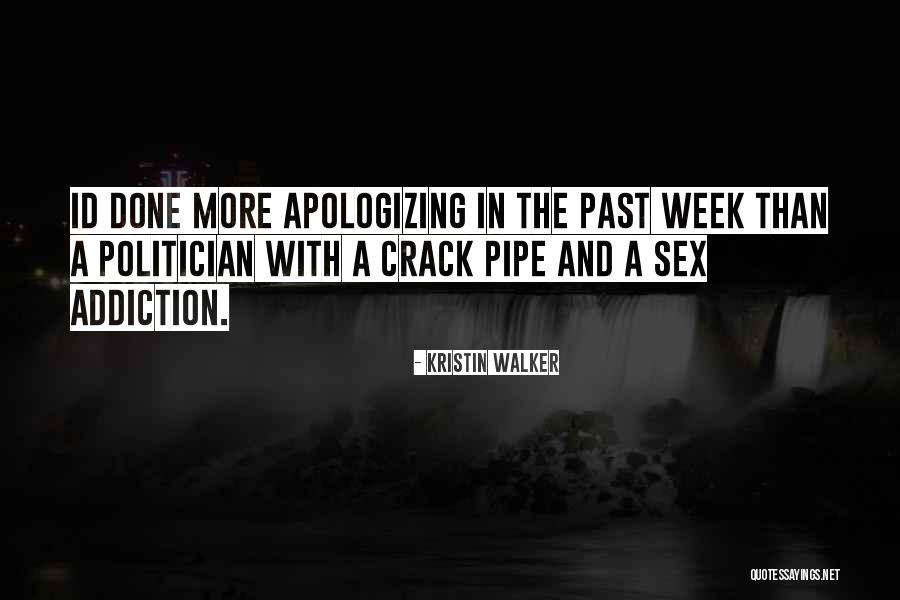 Sex Addiction Quotes By Kristin Walker Sex Addiction Quotes By Kristin Walker
