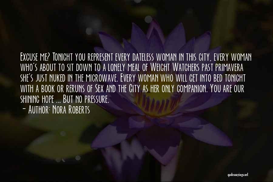 Sex And The City Quotes By Nora Roberts