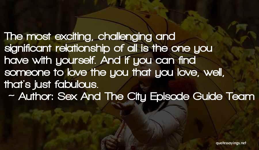 Sex And The City Quotes By Sex And The City Episode Guide Team