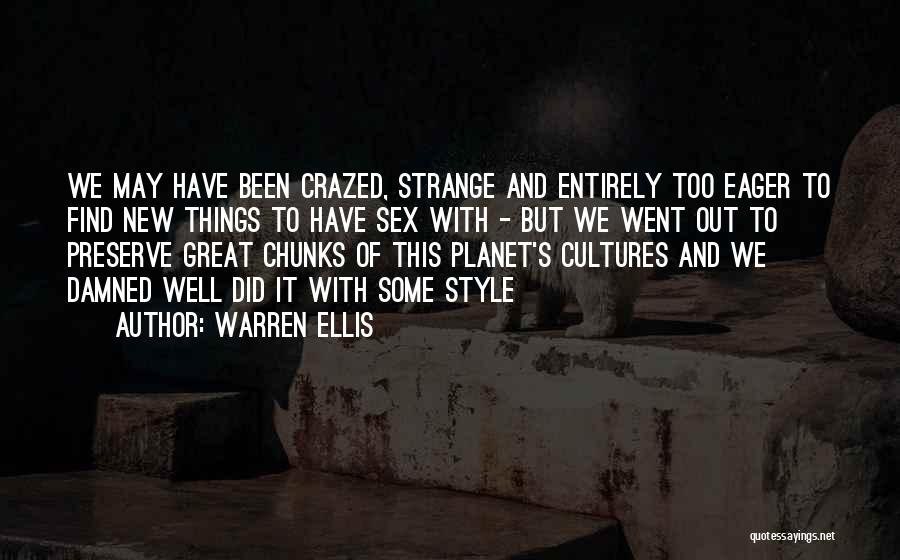 Sex Crazed Quotes By Warren Ellis