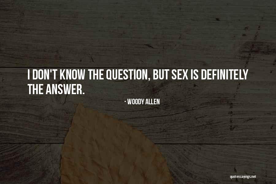 Sex Humor Quotes By Woody Allen Sex Humor Quotes By Woody Allen