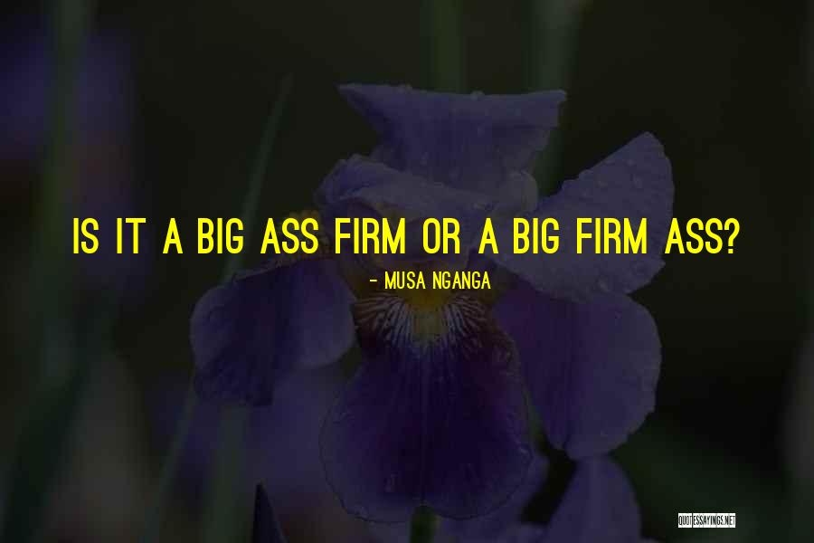 Sex Humour Quotes By Musa Nganga Sex Humour Quotes By Musa Nganga