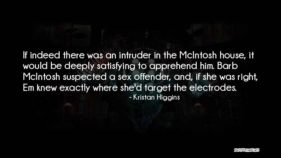 Sex Offender Quotes By Kristan Higgins