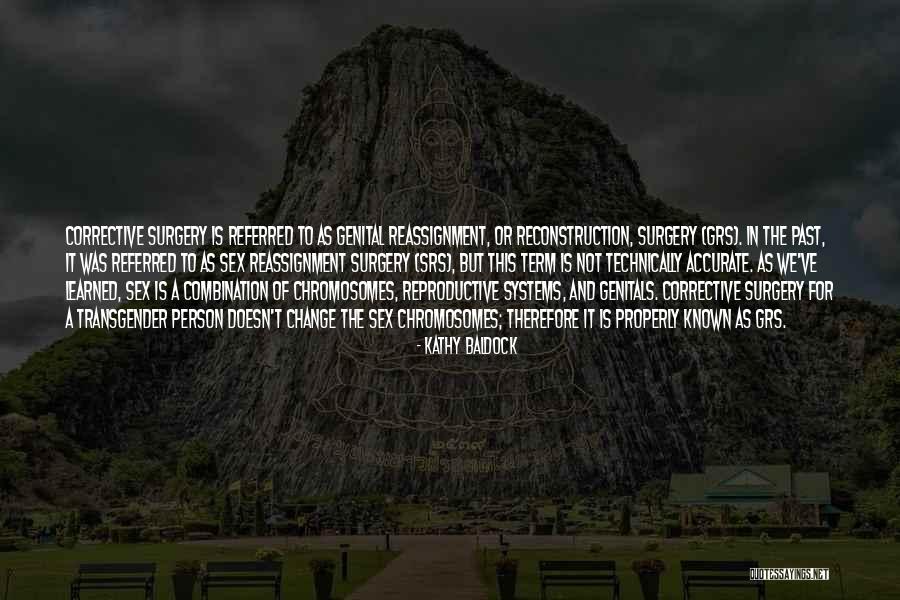Sex Reassignment Surgery Quotes By Kathy Baldock