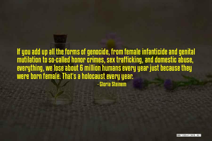 Sex Trafficking Quotes By Gloria Steinem Sex Trafficking Quotes By Gloria Steinem
