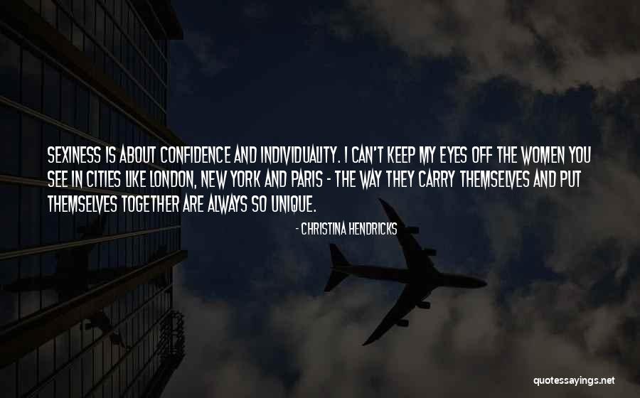 Sexiness Quotes By Christina Hendricks