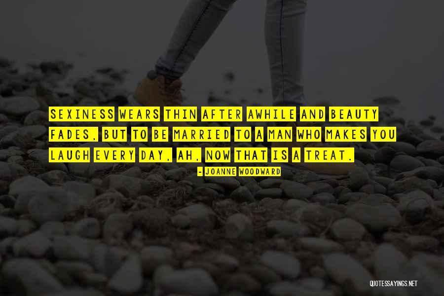 Sexiness Quotes By Joanne Woodward