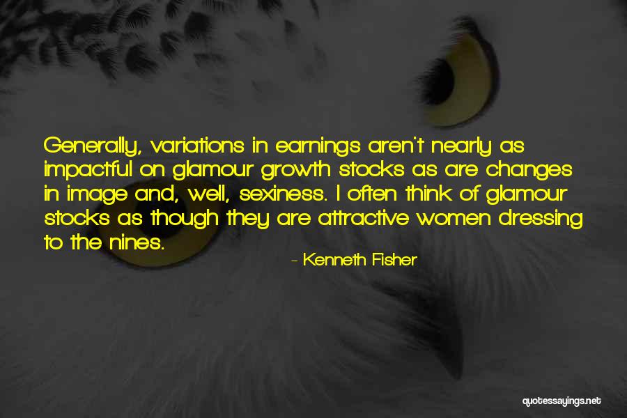 Sexiness Quotes By Kenneth Fisher