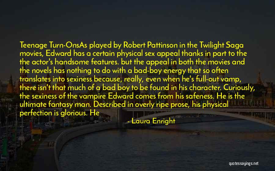 Sexiness Quotes By Laura Enright