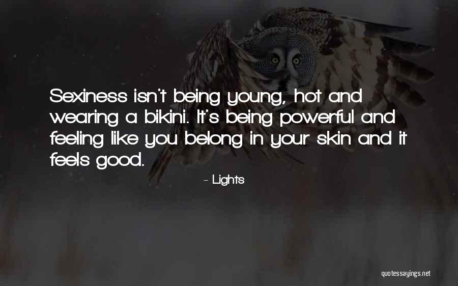 Sexiness Quotes By Lights