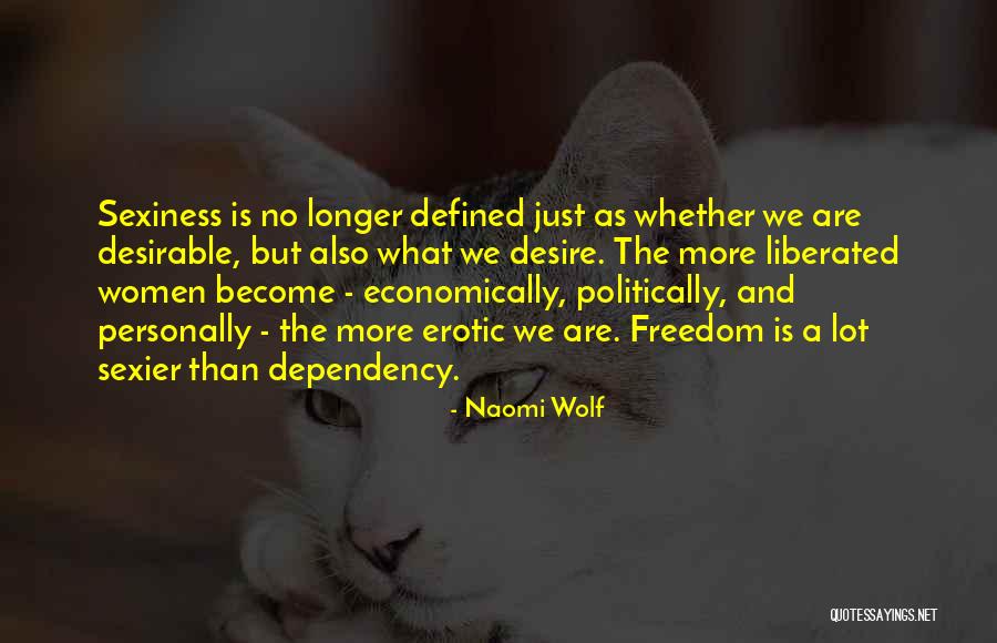 Sexiness Quotes By Naomi Wolf