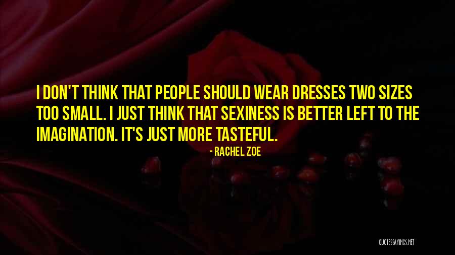 Sexiness Quotes By Rachel Zoe