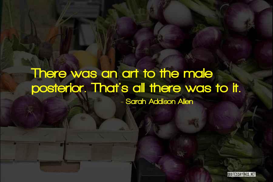 Sexiness Quotes By Sarah Addison Allen