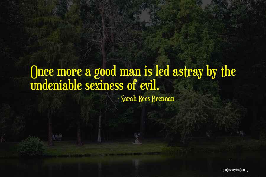 Sexiness Quotes By Sarah Rees Brennan
