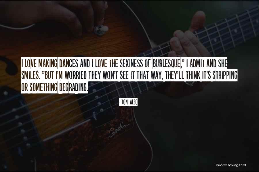 Sexiness Quotes By Toni Aleo