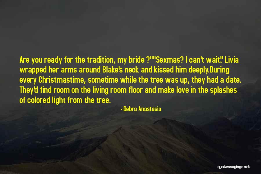 Sexmas Quotes By Debra Anastasia Sexmas Quotes By Debra Anastasia