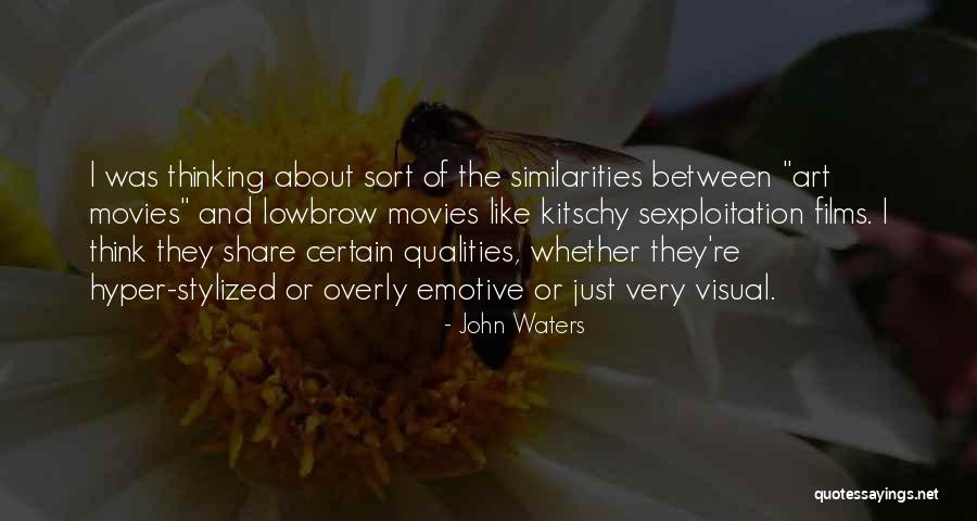 Sexploitation Quotes By John Waters Sexploitation Quotes By John Waters