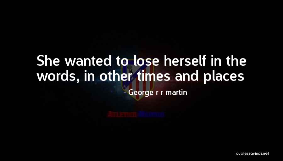 Sexsmith Medical Clinic Quotes By George R R Martin