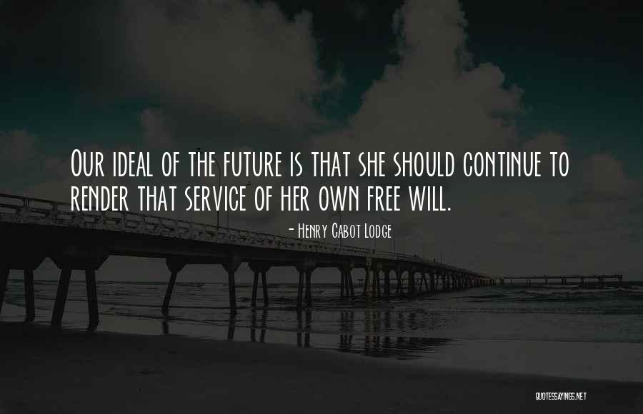 Sextuple Quotes By Henry Cabot Lodge Sextuple Quotes By Henry Cabot Lodge