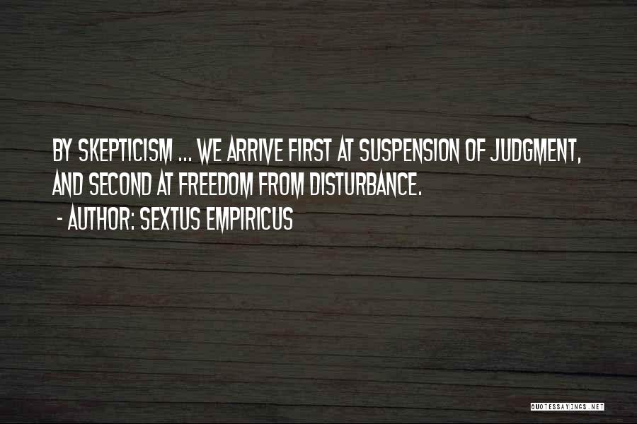 Sextus Empiricus Skepticism Quotes By Sextus Empiricus