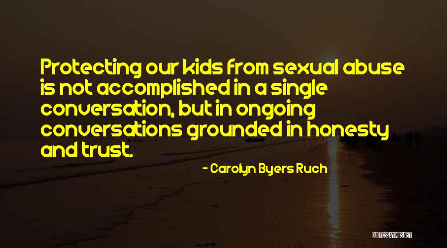 Sexual Abuse Prevention Quotes By Carolyn Byers Ruch Sexual Abuse Prevention Quotes By Carolyn Byers Ruch