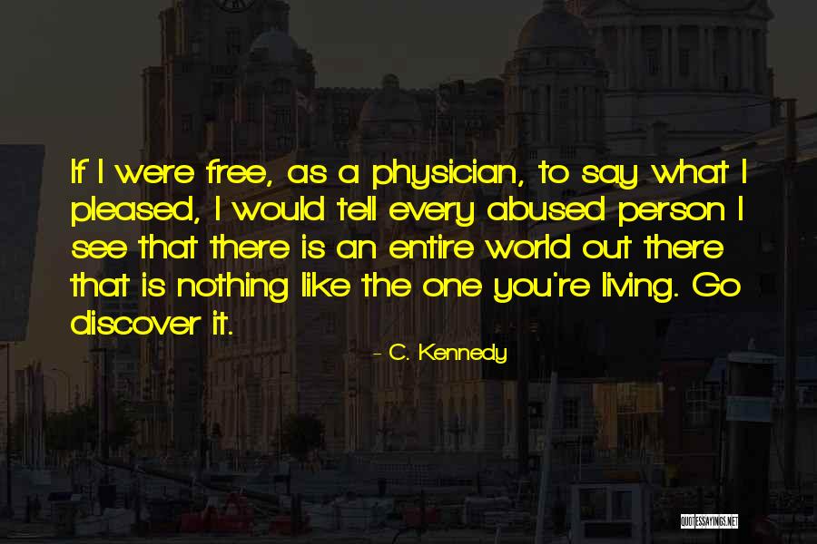 Sexual Abuse Recovery Quotes By C. Kennedy Sexual Abuse Recovery Quotes By C. Kennedy