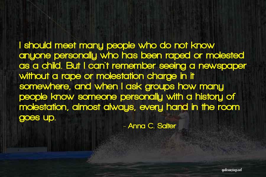 Sexual Assault Awareness Quotes By Anna C. Salter Sexual Assault Awareness Quotes By Anna C. Salter