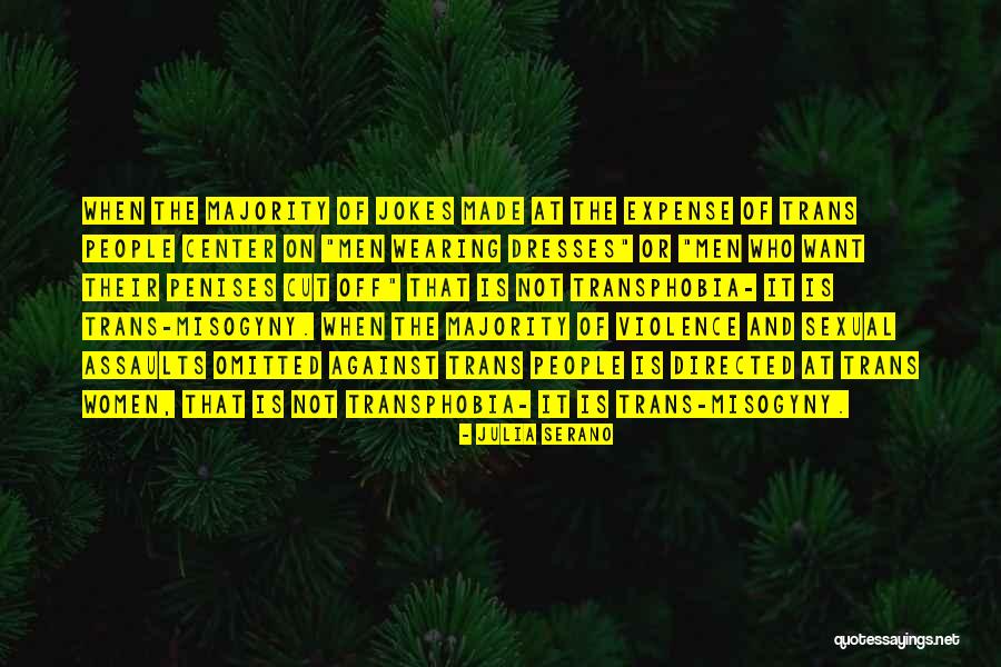 Sexual Assaults Quotes By Julia Serano Sexual Assaults Quotes By Julia Serano