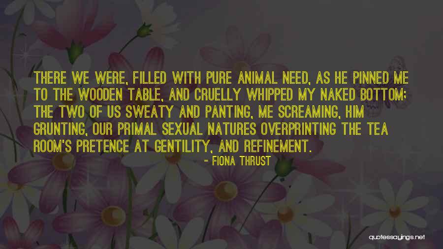Sexual Desire Quotes By Fiona Thrust Sexual Desire Quotes By Fiona Thrust