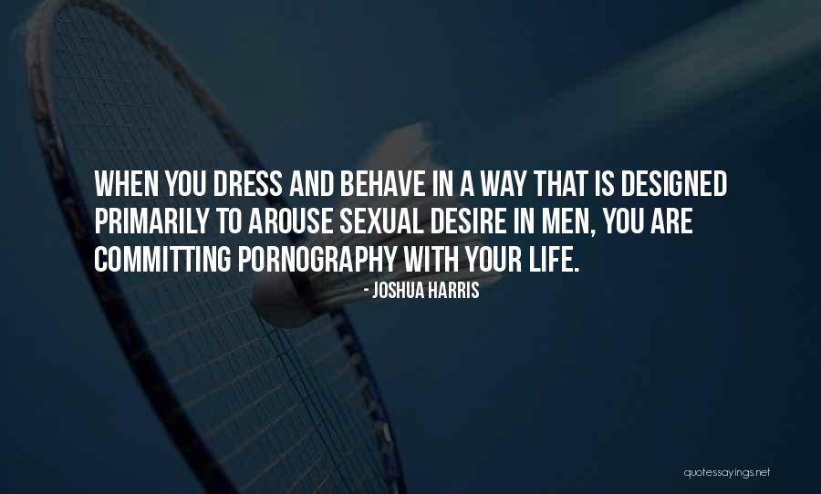 Sexual Desire Quotes By Joshua Harris Sexual Desire Quotes By Joshua Harris