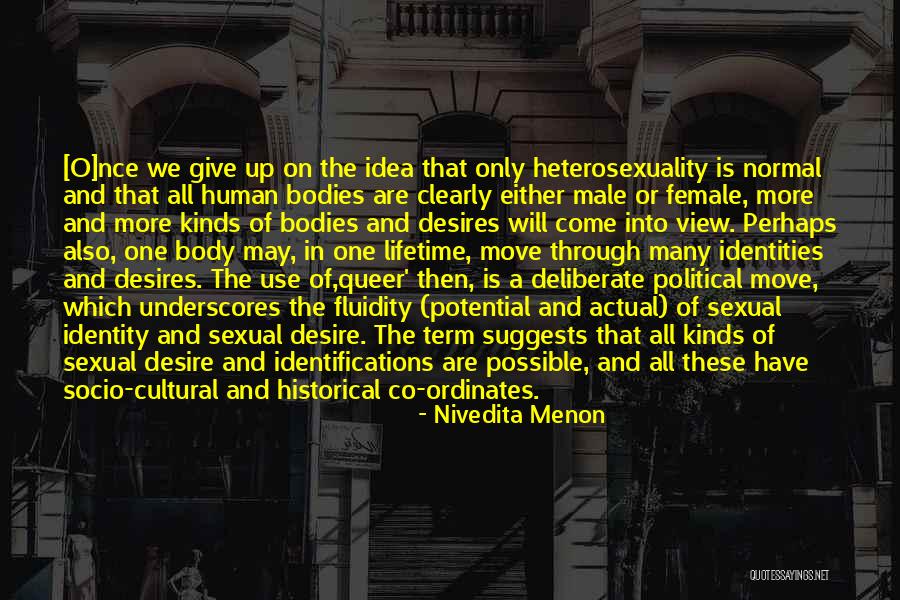 Sexual Desire Quotes By Nivedita Menon Sexual Desire Quotes By Nivedita Menon