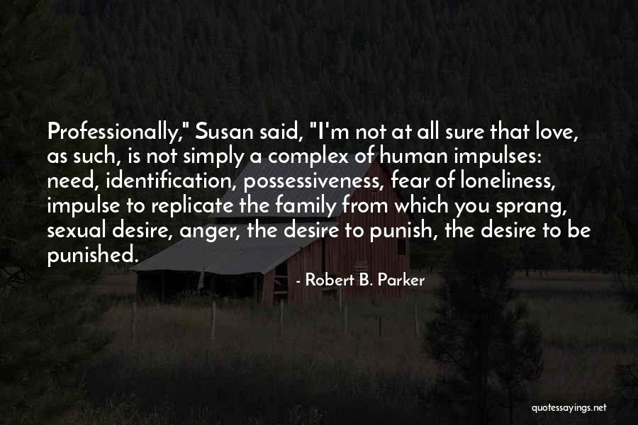 Sexual Desire Quotes By Robert B. Parker Sexual Desire Quotes By Robert B. Parker