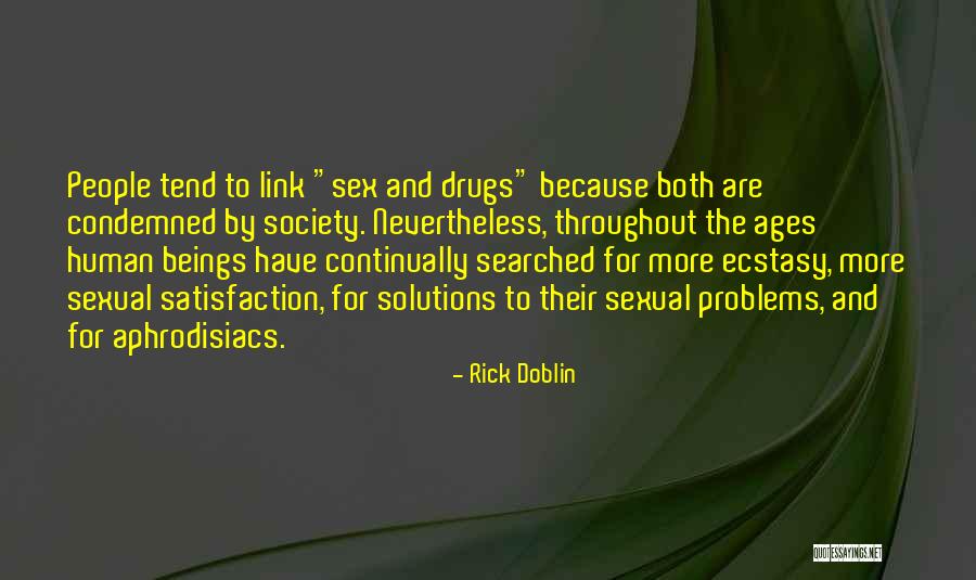 Sexual Ecstasy Quotes By Rick Doblin Sexual Ecstasy Quotes By Rick Doblin