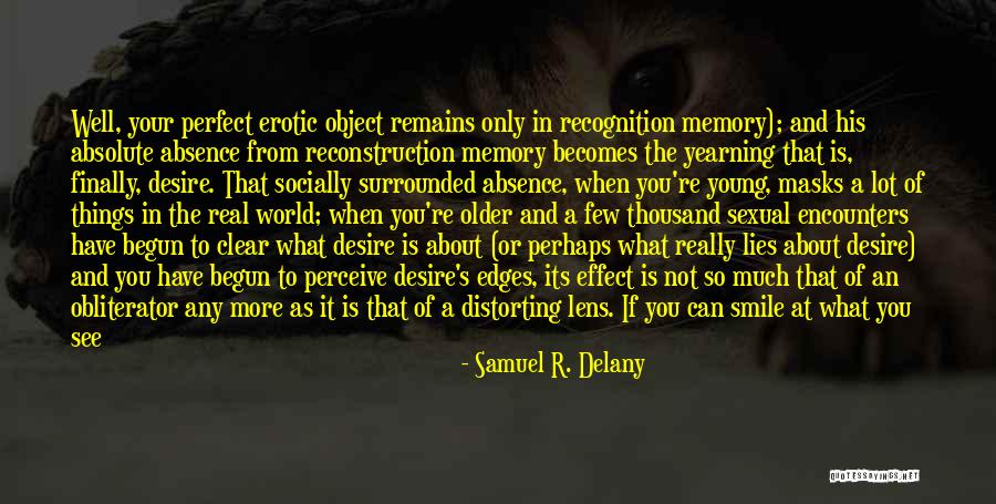 Sexual Encounters Quotes By Samuel R. Delany Sexual Encounters Quotes By Samuel R. Delany