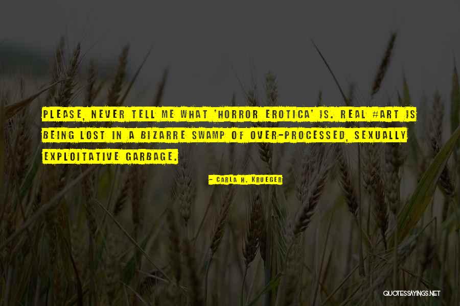 Sexual Exploitation Quotes By Carla H. Krueger Sexual Exploitation Quotes By Carla H. Krueger