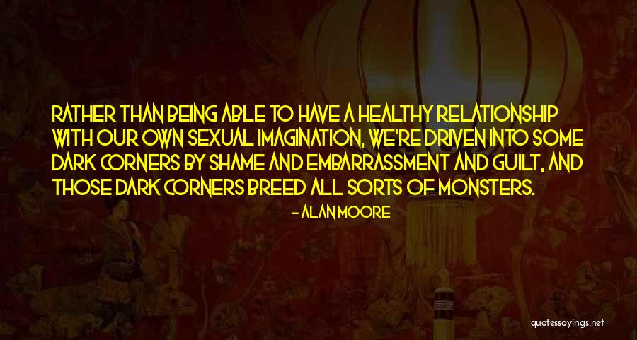 Sexual Guilt Quotes By Alan Moore Sexual Guilt Quotes By Alan Moore