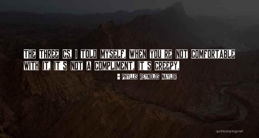 Sexual Harrassment Quotes By Phyllis Reynolds Naylor Sexual Harrassment Quotes By Phyllis Reynolds Naylor