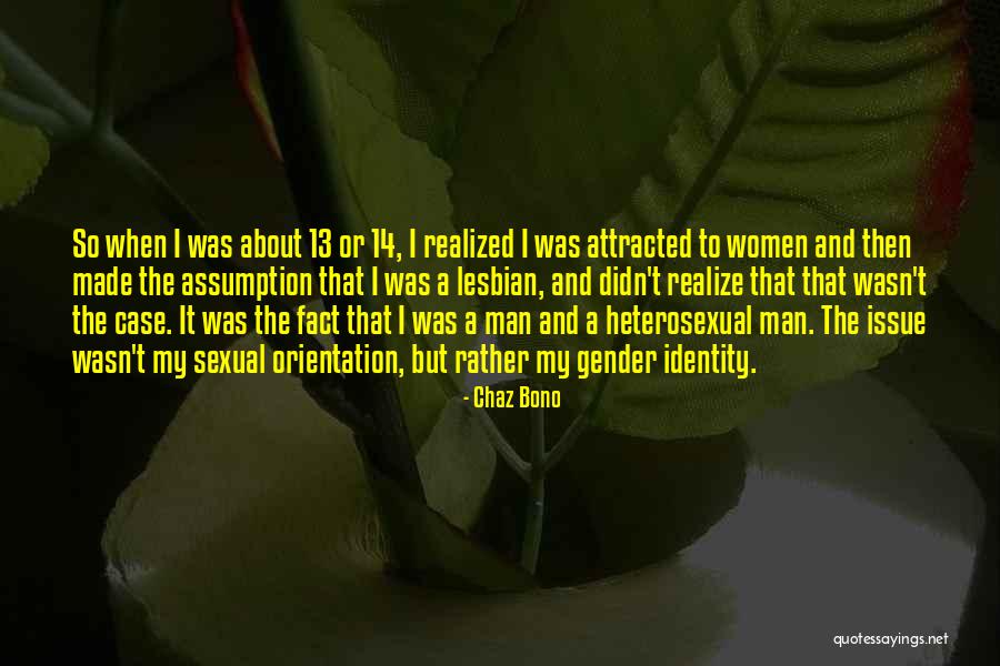 Sexual Identity Quotes By Chaz Bono Sexual Identity Quotes By Chaz Bono