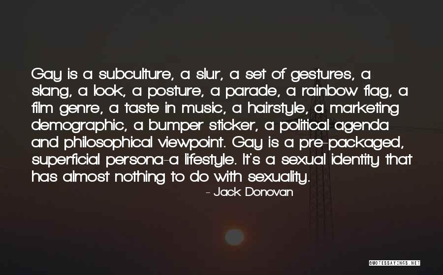 Sexual Identity Quotes By Jack Donovan Sexual Identity Quotes By Jack Donovan