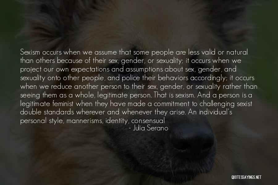Sexual Identity Quotes By Julia Serano Sexual Identity Quotes By Julia Serano