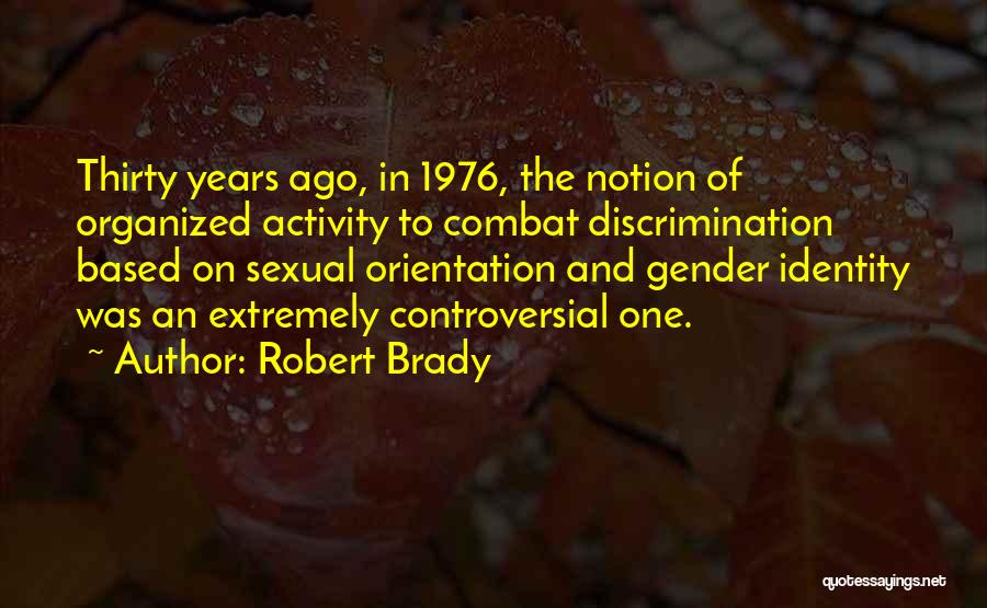 Sexual Identity Quotes By Robert Brady