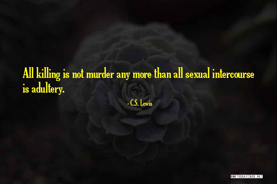 Sexual Intercourse Quotes By C.S. Lewis Sexual Intercourse Quotes By C.S. Lewis