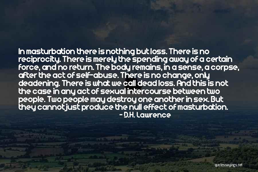 Sexual Intercourse Quotes By D.H. Lawrence Sexual Intercourse Quotes By D.H. Lawrence