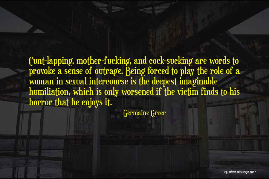 Sexual Intercourse Quotes By Germaine Greer Sexual Intercourse Quotes By Germaine Greer