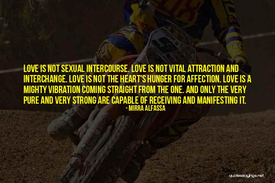 Sexual Intercourse Quotes By Mirra Alfassa Sexual Intercourse Quotes By Mirra Alfassa