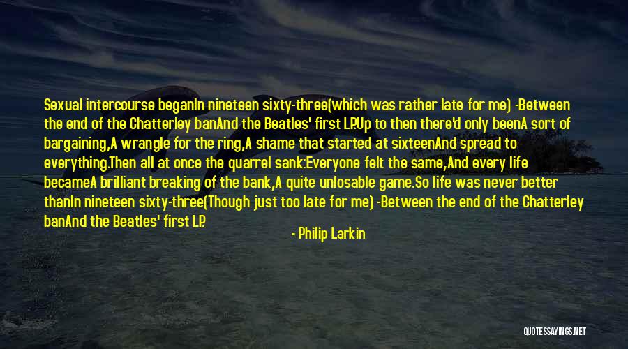 Sexual Intercourse Quotes By Philip Larkin Sexual Intercourse Quotes By Philip Larkin