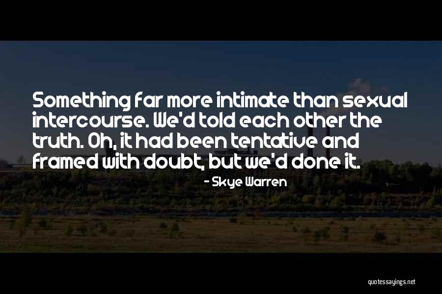 Sexual Intercourse Quotes By Skye Warren Sexual Intercourse Quotes By Skye Warren