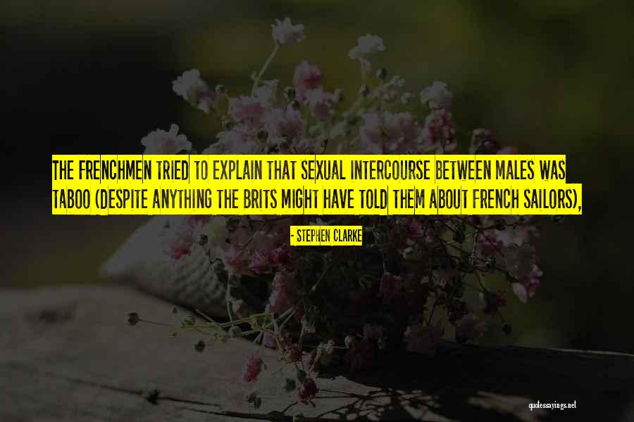 Sexual Intercourse Quotes By Stephen Clarke Sexual Intercourse Quotes By Stephen Clarke