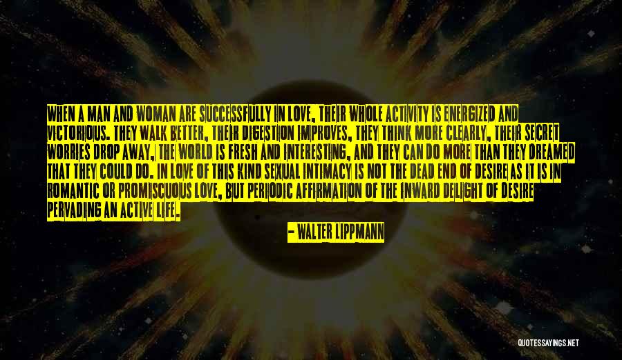 Sexual Life Quotes By Walter Lippmann Sexual Life Quotes By Walter Lippmann